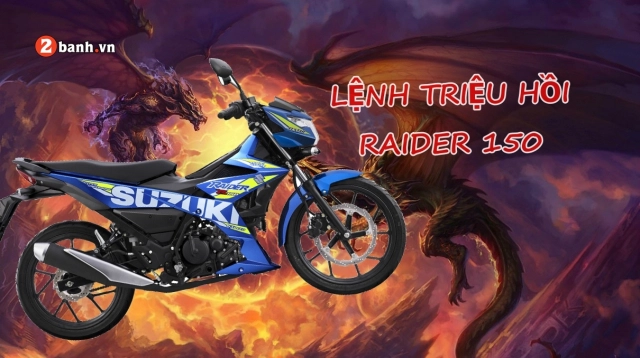 Hơn 4000 xe suzuki raider 150 tại vn bị triệu hồi do lỗi khung sườn - 1