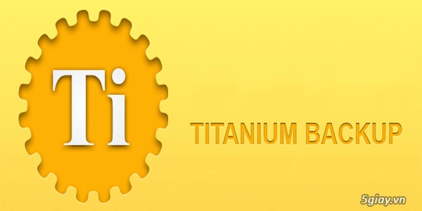 Titanium backup root v6156 full apk key công cụ không thể thiếu cho android - 1
