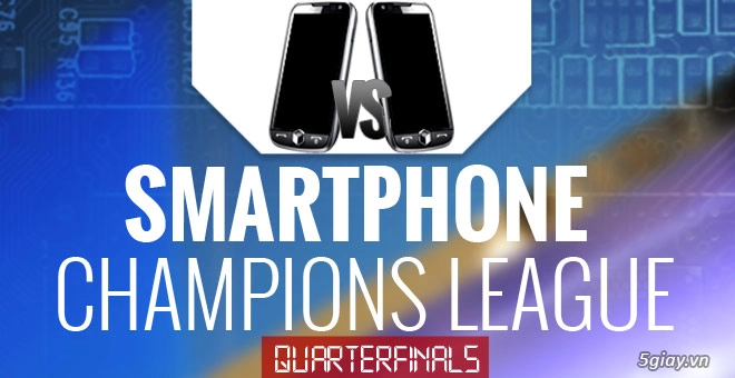 Gsmarena smartphone champions league bước vào vòng tứ kết - 1