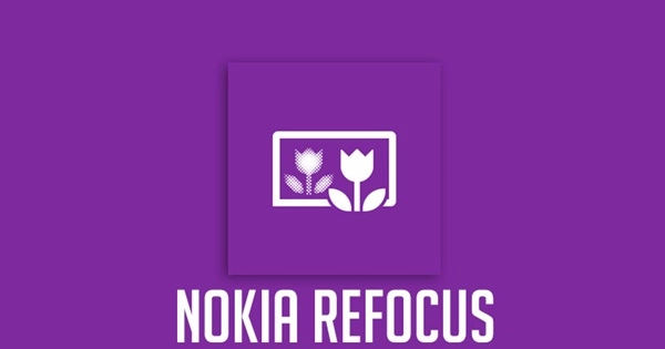 Ứng dụng nokia refocus đã hỗ trợ tất cả các máy lumia - 1