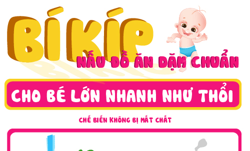 Bí kíp nấu đồ ăn dặm chuẩn bé lớn nhanh như thổi - 1