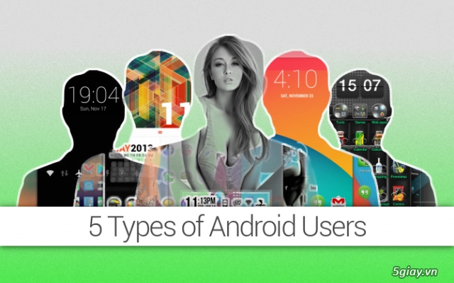 vui 5 kiểu người dùng tùy biến homescreen android thường gặp - 1
