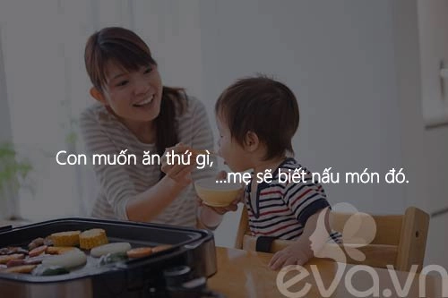 10 khoảnh khắc con nhận ra có mẹ là điều tuyệt vời nhất - 2