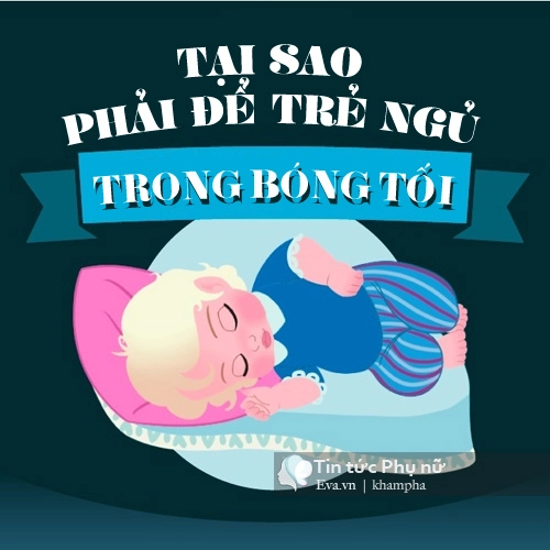 Đây là lí do quan trọng mẹ cần để trẻ ngủ trong bóng tối - 1