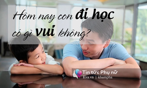 Hãy hỏi trẻ 4 câu này mỗi ngày mẹ nuôi nhàn tênh con vẫn tự học giỏi - 1