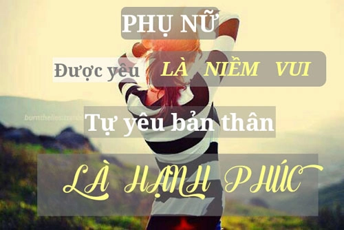 Là phụ nữ được yêu là niềm vui tự yêu bản thân mới là hạnh phúc - 1