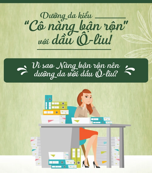 Dưỡng da kiểu cô nàng bận rộn với dầu ô-liu - 1