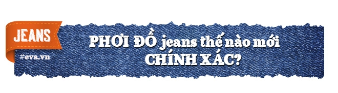 Tất tần tật bí quyết để có chiếc quần jeans đẹp mà phụ nữ ai cũng nên thuộc lòng - 6