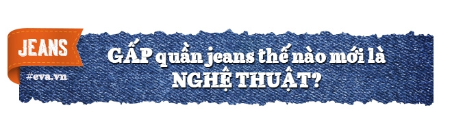 Tất tần tật bí quyết để có chiếc quần jeans đẹp mà phụ nữ ai cũng nên thuộc lòng - 8