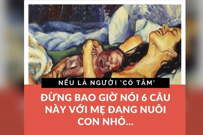 Đưng bao giờ nói ra 6 câu này với người đang nuôi con nhỏ - 1