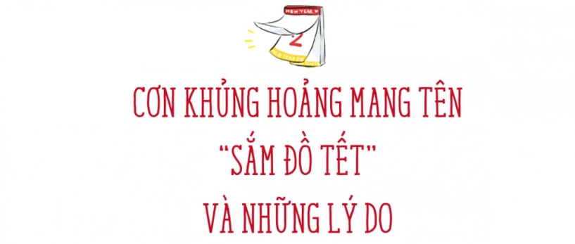 Sắm đồ tết nỗi khủng hoảng mới của giới trẻ - 8