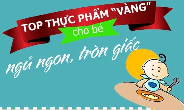 10 thực phẩm giúp trẻ ngủ một mạch đến sáng không quấy khóc - 1