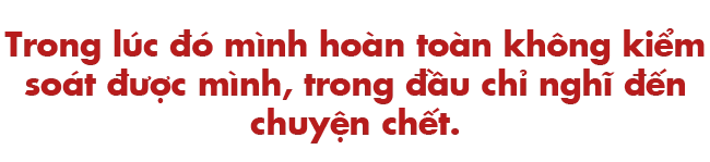 Tâm sự của một người trầm cảm nhiều lúc bị kích thích điên cuồng bởi cái chết - 6