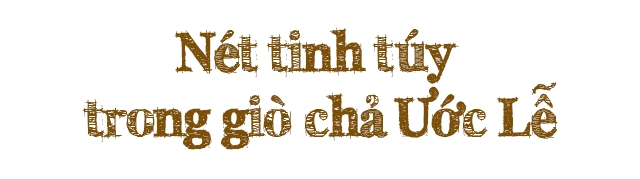 Thăm làng giò chả hơn 500 tuổi cảm nhận nét tinh túy trong từng tế bào thịt - 6