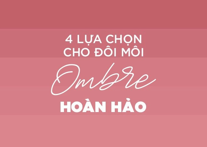 Bí kíp đánh môi ombre hoàn hảo cho ngày đông càng thêm rực rỡ - 4