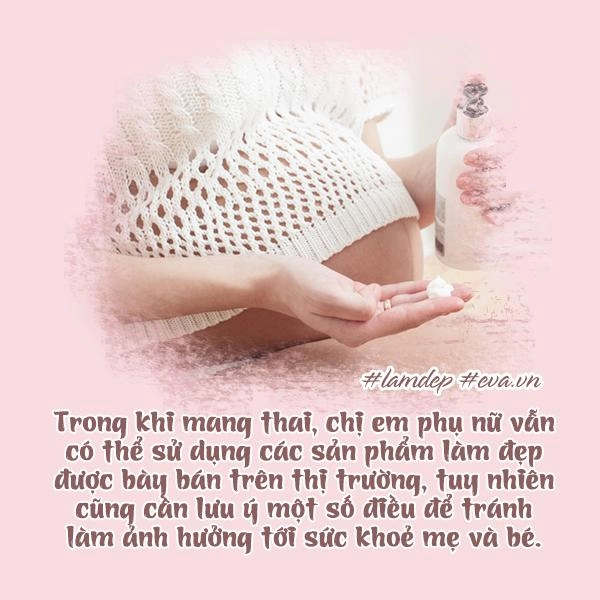 Vẫn có thể dùng mỹ phẩm trong suốt 9 tháng 10 ngày mang thai các nàng tin không - 2