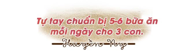 Huyền ny chia sẻ cuộc sống chăm 3 con nhàn tênh nhờ biết cân đối hài hòa công việc - 6