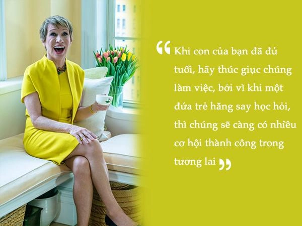 Muốn con thành công nữ shark tank hàng đầu nước mỹ barbara corcoran khuyên cha mẹ làm điều này - 5