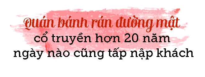 Quán bánh rán mật 20 năm khiến vợ chồng ca sĩ đăng khôi phải ghé qua mỗi khi ra hn - 2