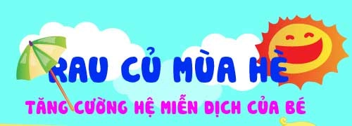 8 loại rau củ mùa hè tăng cường hệ miễn dịch cho bé - 1