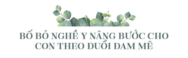 Tiểu trà long bố nghỉ nghề y đưa con vượt qua trăm nghìn người trúng vai diễn - 12