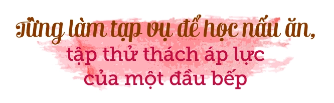 Nữ giám đốc từng giả làm tạp vụ để học nấu ăn giờ mở được toàn nhà hàng nức tiếng - 4