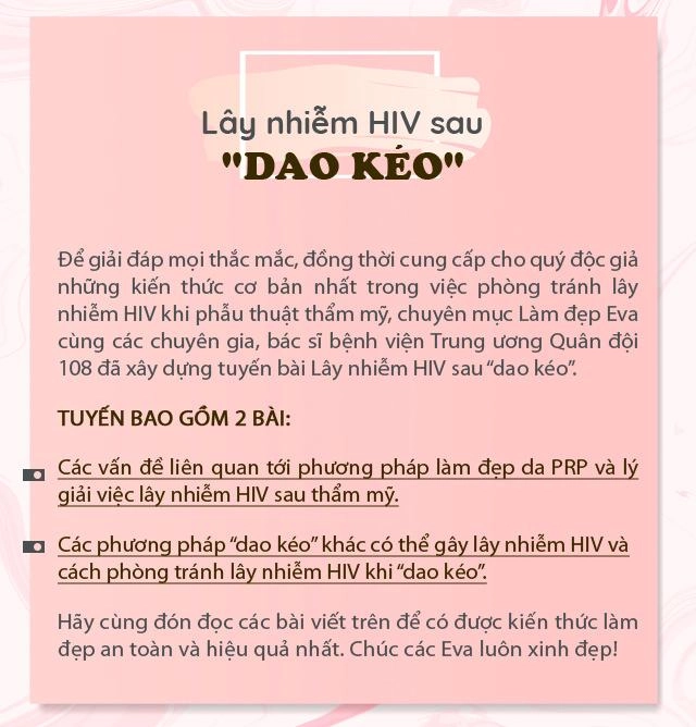 Sững người trước kết quả dương tính với hiv sau thẩm mỹ đã có 1 trường hợp tại việt nam - 9