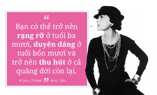 10 câu nói của coco chanel dạy phụ nữ sống đúng phong cách làm người hạnh phúc - 10