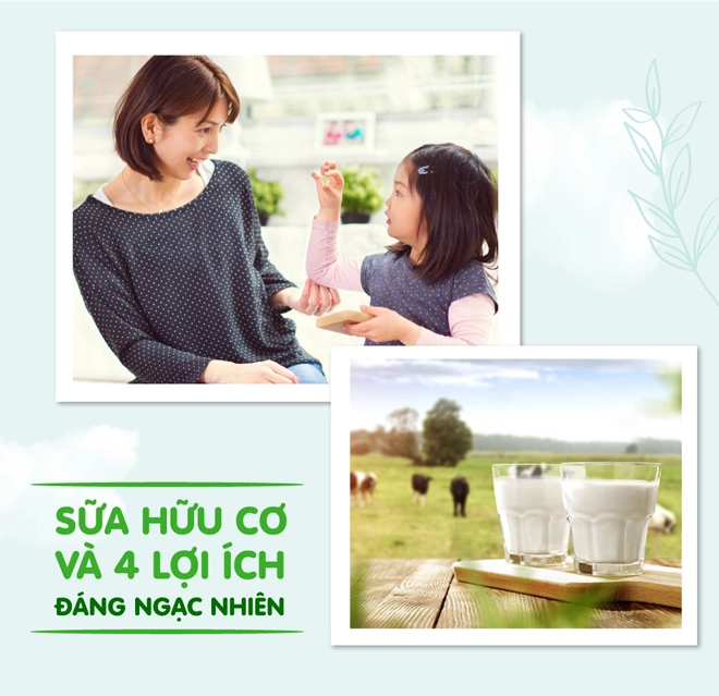 4 lợi ích đáng ngạc nhiên của sữa hữu cơ với sức khỏe của trẻ mẹ đã biết chưa - 1