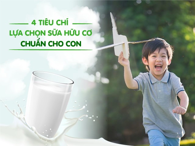 Ghi nhớ 4 tiêu chí này mẹ việt sẽ lựa chọn được sữa hữu cơ chuẩn cho con - 1