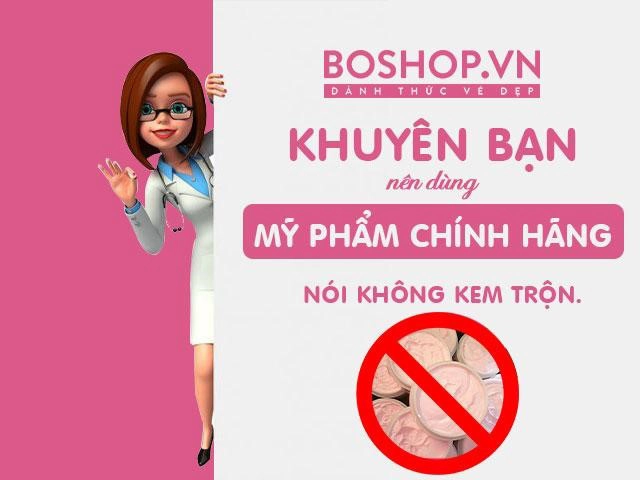 Bo shop khuyên bạn nên dùng mỹ phẩm chính hãng tránh xa kem trộn - 3
