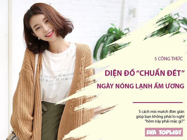 Hà nội trở gió trưa nắng tối se lạnh nàng cứ nhắm mấy set đồ này là đủ đối phó - 16