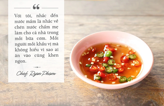 Chef ryan phạm bật mí tiêu chí chọn nước chấm trung hòa được khẩu vị 3 miền - 4