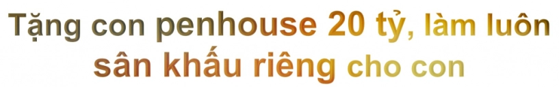 Con gái bằng kiều ít ai biết ở penhouse 20 tỷ 6 tuổi đi hát đã không quan tâm cát-xê - 14