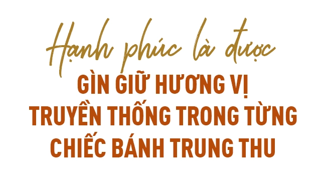 Vợ chồng u60 gìn giữ bánh trung thu gia truyền mùa dịch vẫn cháy hàng bán 40-50 nghìn cái - 6