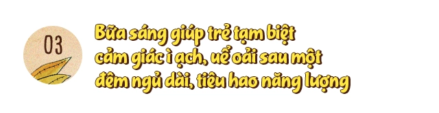 5 lý do gọi bữa sáng là kho báu cho năng lượng của bé - 5