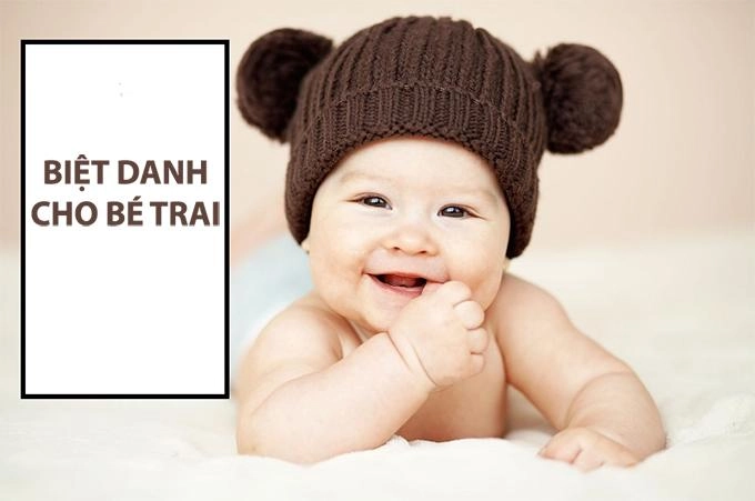 100 biệt danh cho con trai hay ý nghĩa cá tính và dễ thương nhất - 2