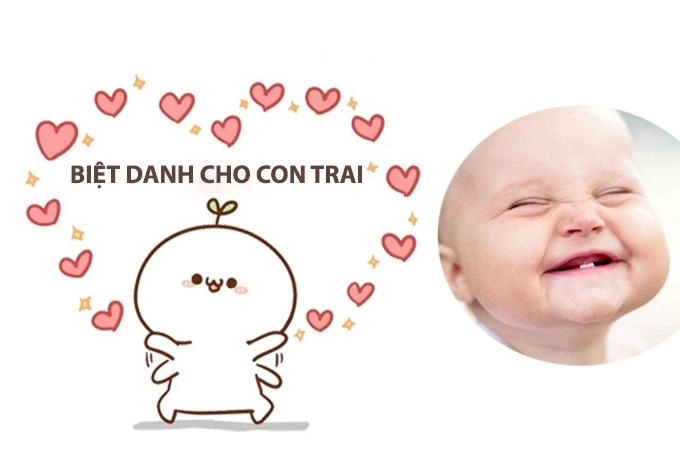 100 biệt danh cho con trai hay ý nghĩa cá tính và dễ thương nhất - 3