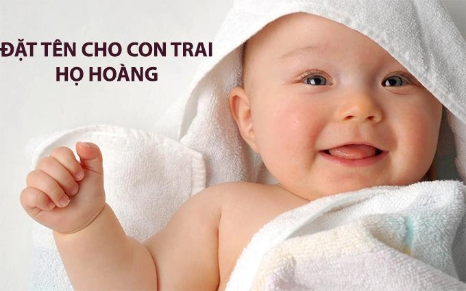 100 tên con trai họ hoàng hay và ý nghĩa nhất năm 2022 - 3