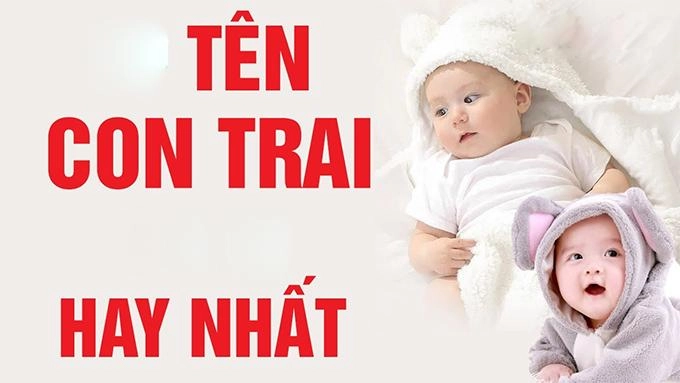 1000 tên hay cho bé trai 2022 độc đáo ấn tượng và ý nghĩa nhất - 1