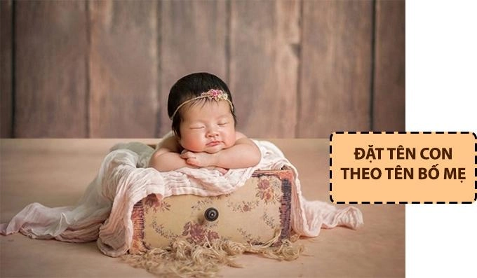 4 cách đặt tên con theo tên bố mẹ hay ý nghĩa và dễ nhớ nhất hiện nay - 1