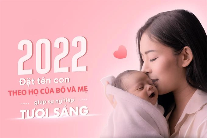 4 cách đặt tên con theo tên bố mẹ hay ý nghĩa và dễ nhớ nhất hiện nay - 2