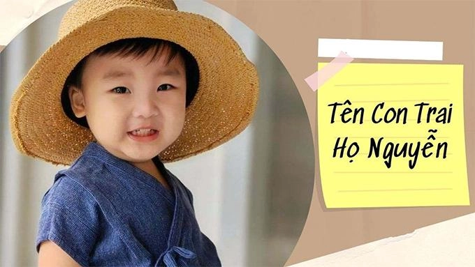 500 tên hay cho bé trai họ nguyễn 2022 độc đáo ý nghĩa nhất hiện nay - 2