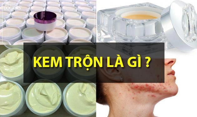 Kem trộn là gì những tác hại và cách nhận biết kem trộn trắng da - 1