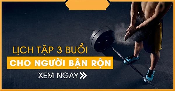 Tập gym hướng dẫn cách tập gym lịch tập và chế độ ăn uống khoa học - 20