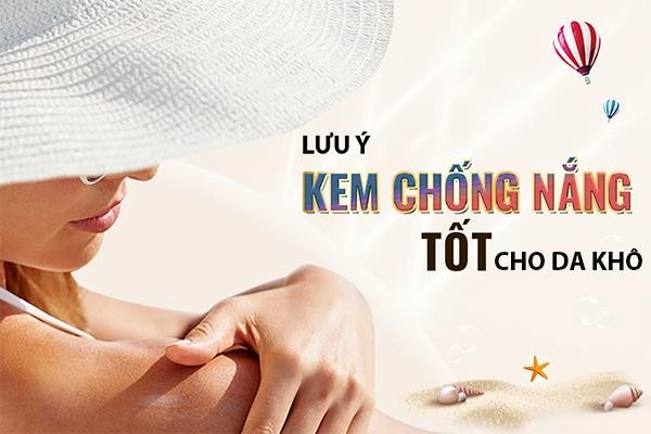 Top 13 kem chống nắng cho da khô nhạy cảm tốt nhất hiện nay - 1