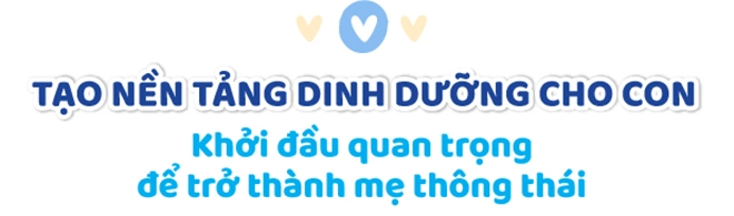 Yêu con thông thái dinh dưỡng là nền tảng phát triển của con - 6