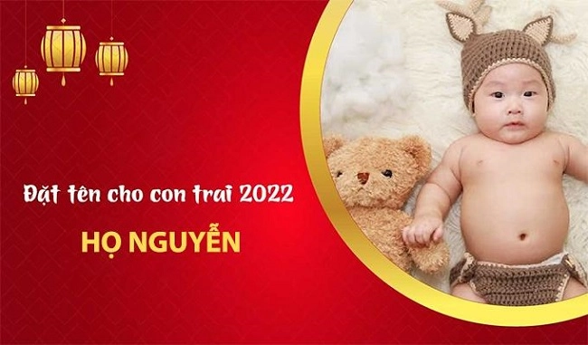 500 tên con trai năm 2022 họ nguyễn hay độc đáo ý nghĩa nhất hiện nay - 3