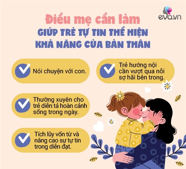 Mẹ làm 1 trong 4 điều này để con tự tin thể hiện bản thân thành người xuất sắc khi lớn - 5