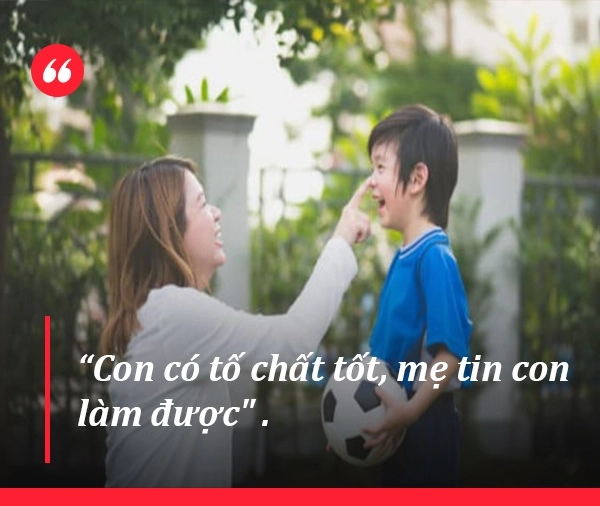 Những câu cửa miệng mẹ nói mỗi ngày con tự tin lớn đạt được thành công - 3